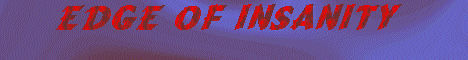 EdgeOfInsanity